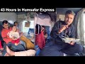 43 Hours Train Journey In Palace Queen Humsafar Express (Udaipur to Mysuru)