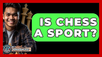Is Chess A Sport? - The Board Game Xpert