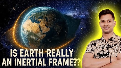HC Verma Ch 5 Obj-2 Q1 | 🌍 Is Earth an Inertial Frame? | HC Verma Physics