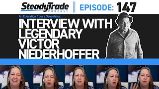 Ep 147 - An Education from a Speculator: Interview with Legendary Victor Niederhoffer