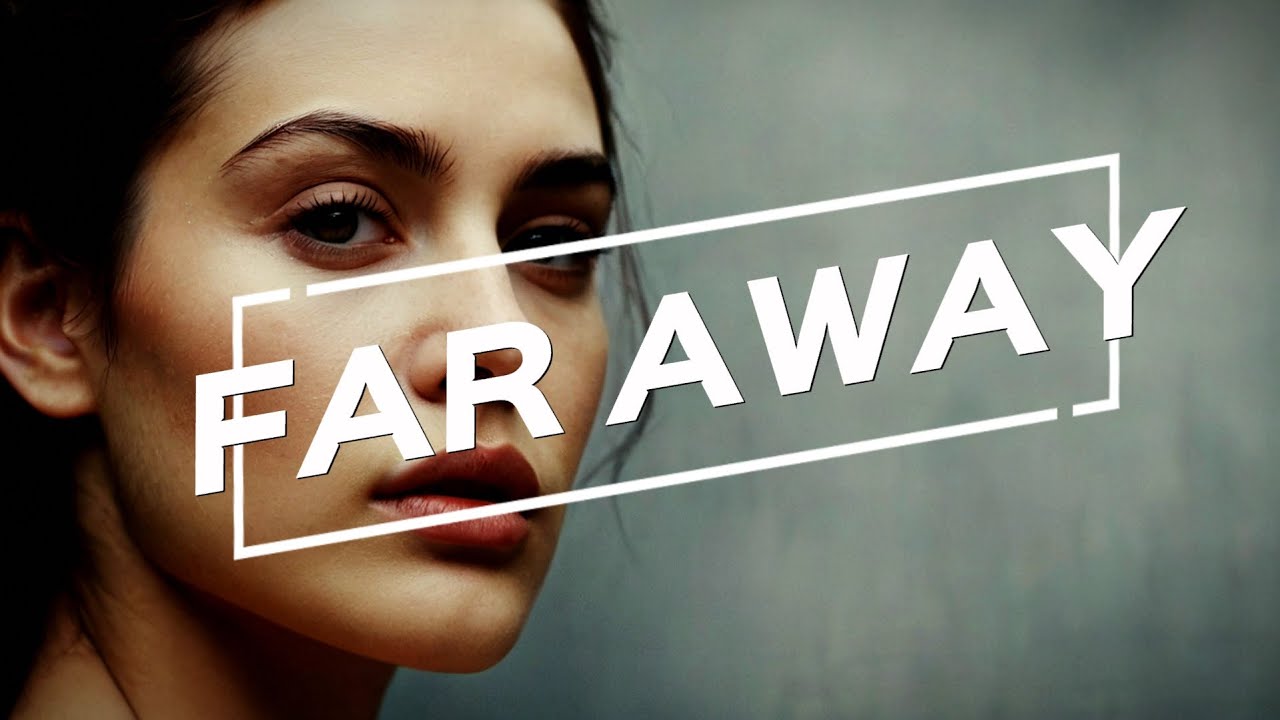FAR AWAY. Song & Lyrics #song #lyrics #songandlyrics #romantic #faraway