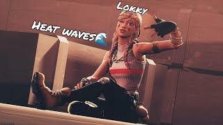 Heat waves🌊| Lokky