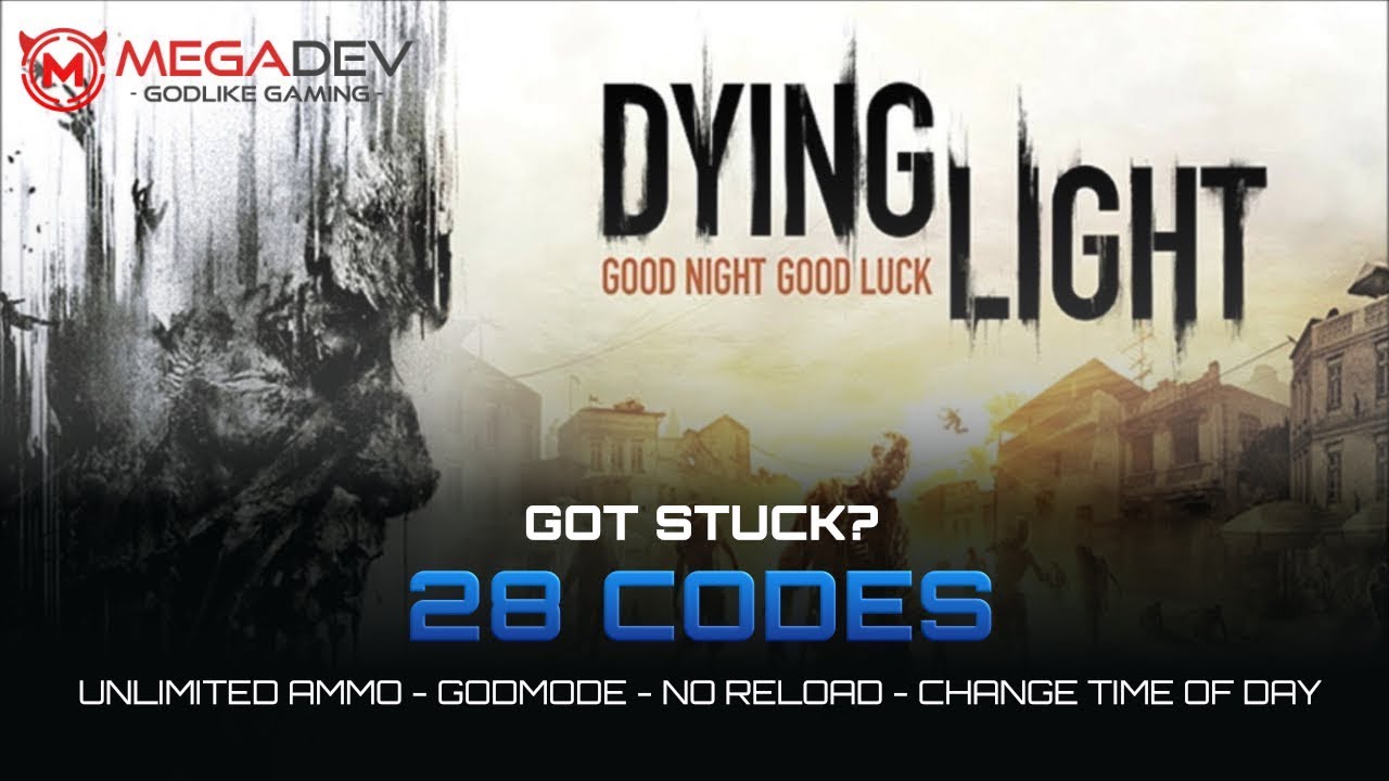 DYING LIGHT Cheats Unlimited Ammo Godmode No Reload OHK