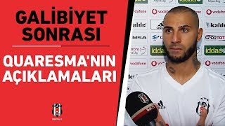 Ricardo Quaresma Bu Galibiyet Hem Bize Hem Taraftarlara Çok Iyi Geldi.