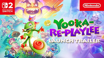 Yooka-Replaylee – Launch Trailer – Nintendo Switch 2