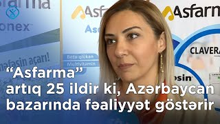 Asfarma Artıq 25 Ildir Ki, Azərbaycan Bazarında Fəaliyyət Göstərir