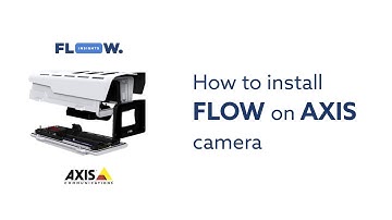 FLOW Traffic installation guide on AXIS smart cameras and a short active mobility monitoring demo