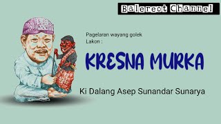 Wayang golek Dalang Asep Sunandar Sunarya. Lakon KRESNA MURKA full