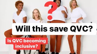 QVC becoming inclusive? New things happening at QVC. Will it make a difference? Runway of dreams