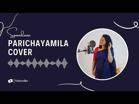Parichayamila Cover : 8 Vasantalu | Spandana