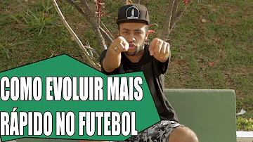 Como evoluir mais rápido no futebol?