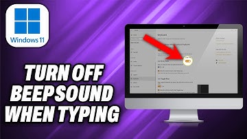 How To Turn Off Beep Sound When Typing On Windows 11