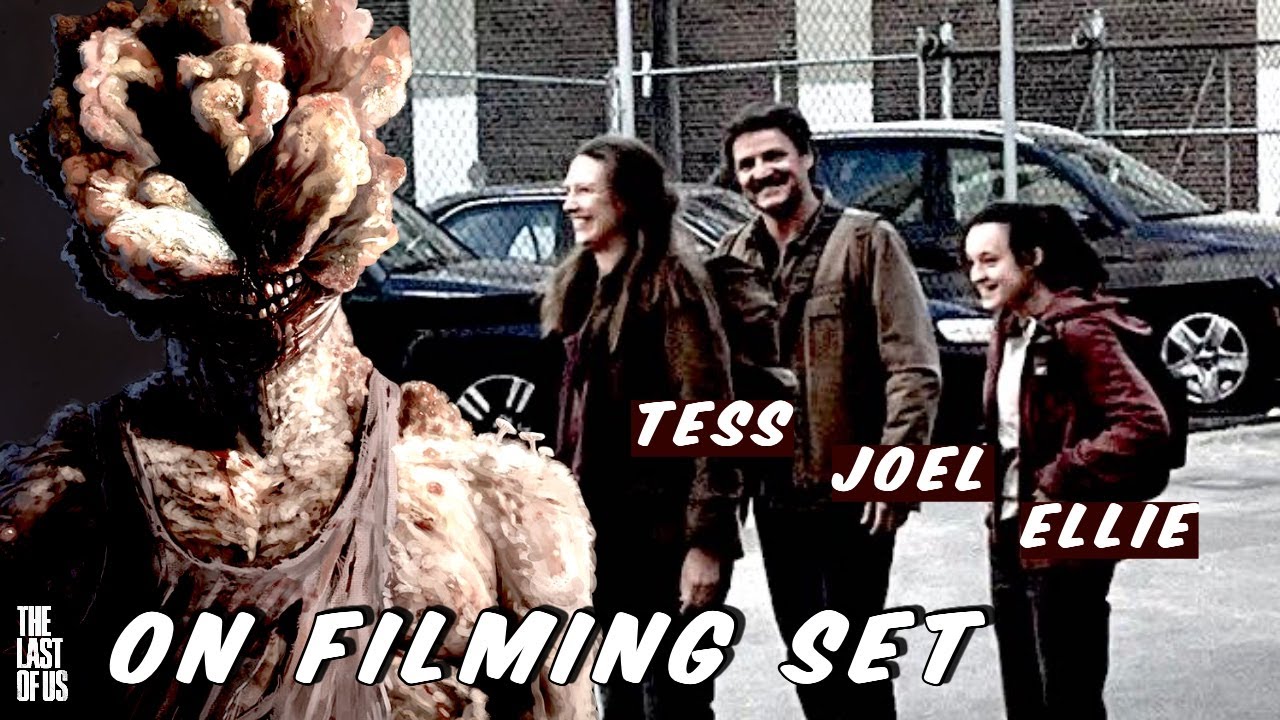 TLOU: On the Filming Set of The Last of Us on HBO & First Look at Joel,  Ellie & Tess 