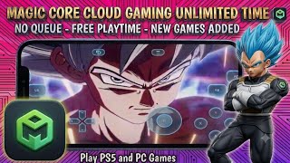 Magic Core Cloud Gaming Unlimited Time, No Queue, Best Free Cloud Gaming App 2026, Update 1.1.22 🔥 screenshot 1