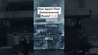 Did Japan's Fleet Outmaneuver Russia? 🇯🇵🤔 #history #naval #war