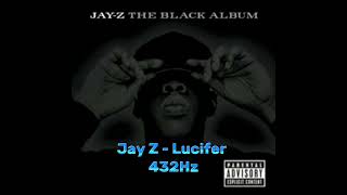 Jay Z - Lucifer 432Hz