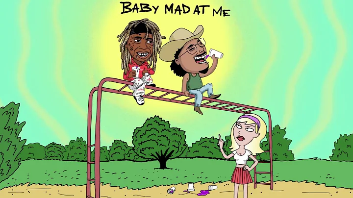 That Mexican OT & Lil Wayne - Baby Mad At Me (Official Audio)