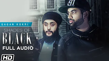 Shades Of Black | Full Audio | Gagan Kokri feat. Fateh  | Heartbeat | Latest Punjabi Songs