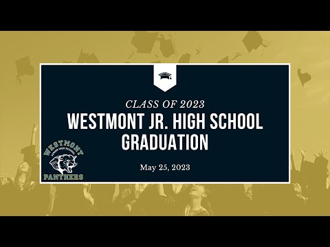 2023 Westmont Jr High School Graduation Ceremony