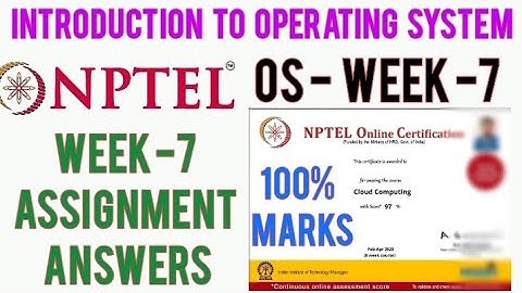 NPTEL 2020 : Introduction to Operating System Week 7 & Assignment 7 Quiz Answers | Operating System