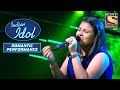 Ananya ने दिया "Kabhi Neem Kabhi Shahed " पे Awesome Performance | Indian Idol |Romantic Performance