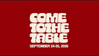 COME TO THE TABLE 2026 | Awaken The Dawn