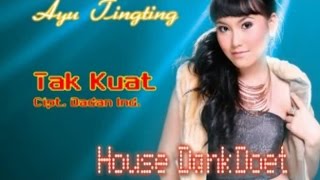 Ayu Ting Ting - Tak Kuat