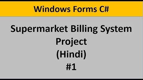 C# SuperMarket Billing System Project Part1