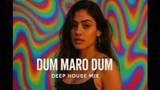 Dum Maro Dum | दम मारो दम | Deep House Cover | Desi Re:Groove