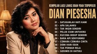 Dian Piesesha Full Album | Lagu Nostalgia 80an 90an Terbaik Sepanjang Masa