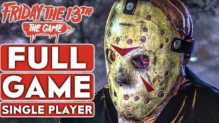 FRIDAY THE 13th THE GAME Single Player Gameplay Walkthrough Part 1 FULL GAME CAMPAIGN No Commentary screenshot 1