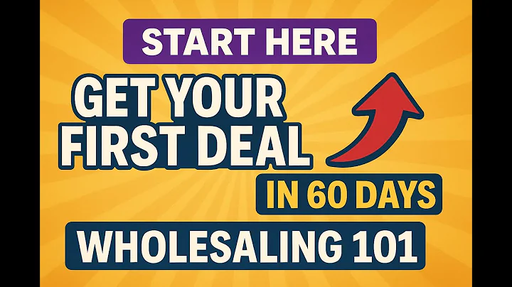 Wholesaling Real Estate for Beginners: Get Your First Deal in 60 Days