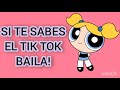 SI TE SABES EL TIK TOK BAILA! ✨//TIKTOKS UFF #6 💗