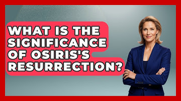 What Is the Significance of Osiris