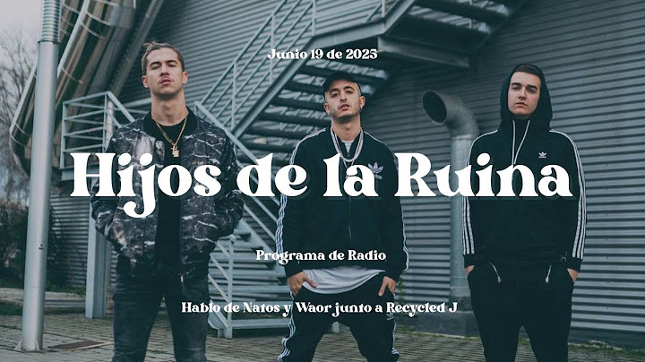 Hijos de la Ruina en CDMX: La experiencia que todos estamos esperando. Natos y Waor con Recycled J