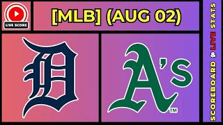 🔴 Detroit Tigers vs Athletics | MLB Baseball August 2, 2026 Live SCOREBOARD EN VIVO