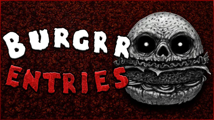"Burgrr Entries" Scary Stories Found on The Internet | Creepypasta - DayDayNews