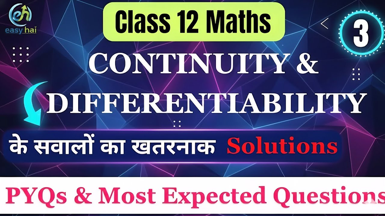 Continuity And Differentiability | Maths Class 12 Ch 5 | Full NCERT With PYQs | By Dharmendra Sir 
