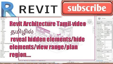 Revit Architecture Tamil video tutorial hide element, reveal hidden elements,view range,plan region.
