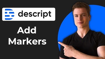 How To Add Markers In Descript (Quick Guide)