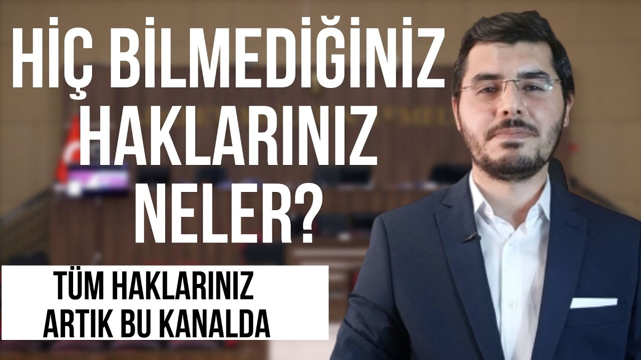 Hiç Bilmediğimiz Hukuki Haklarımız Nelerdir? Haklarımızın Ne Kadarının Farkındayız?