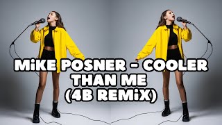 Mike Posner  Cooler Than Me 4b Remix