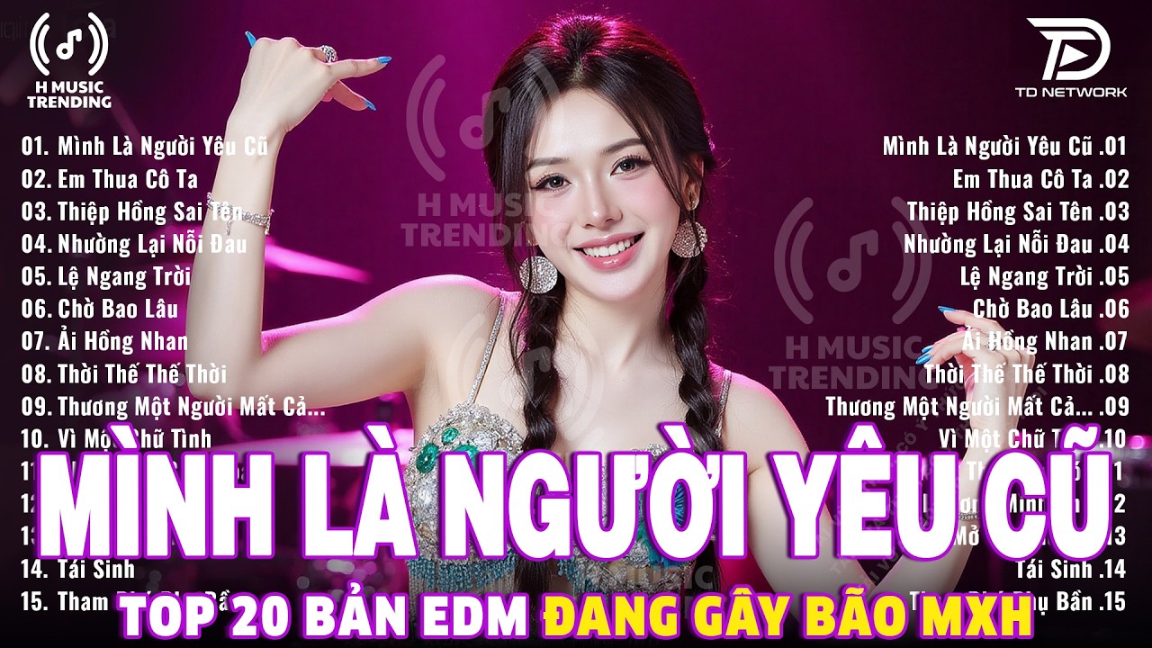 Mình Là Người Yêu Cũ Remix ♫ BXH Nhạc Trẻ Remix Gây Bão 2026 ♫ Top 15 Bản EDM TikTok Hot Trend 2026