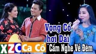 Tân Cổ Hiện Đại: Vọng Cổ Hơi Dài Miền Tây Hay Nhất 2019 - Phương Thúy, Thu Vân, Trần Thanh Cường