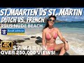 2022 ST Maarten vs St. Martin // Royal Caribbean Shore Excursion