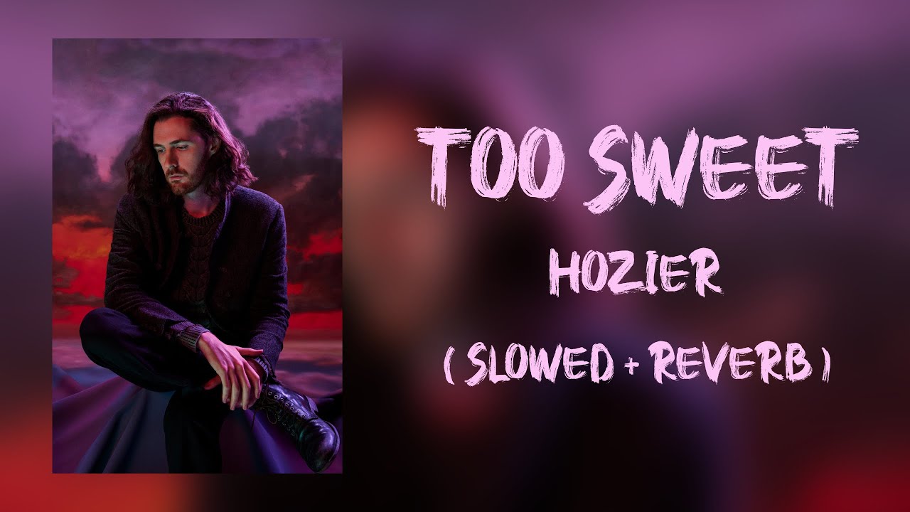 Hozier - Too Sweet ( Slowed + Reverb ) | i think i'll take my whiskey neat Hozier - Too Sweet ( Slowed + Reverb ) | i think i'll take my whiskey neat
