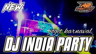 DJ INDIA PARTY || FULL BASS COCOK BANGET UNTUK JOGET KARNAVAL || by r2 project official remix