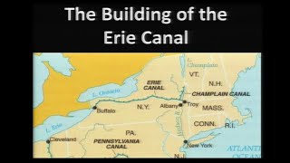 The Building of the Erie Canal