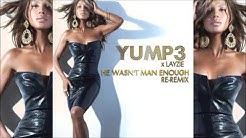 He Wasnt Man Enough | Toni Braxton | YUMp3 x Layzie | The ReRemix