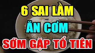 BS Cảnh báo: 6 Sai Lầm Khi ĂN CƠM TRẮNG CỰC ĐỘC Gi.ết Hại TIM GAN, MÁ.U DỒN LÊN NÃO, ĐI GẶP TỔ TIÊN